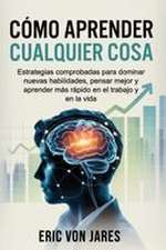 Cómo aprender cualquier cosa