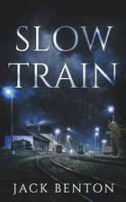 Slow Train