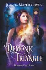 Demonic Triangle (Doomed Cases Book 1)