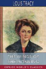 The Wings of the Morning (Esprios Classics)