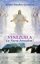 Venezuela La Nueva Jerusalem