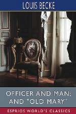 Officer and Man; and 