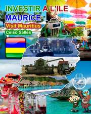 INVESTIR A L'ILE MAURICE - Visit Mauritius - Celso Salles