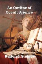 An Outline of Occult Science