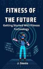 Fitness of the Future