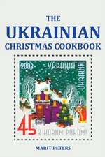 The Ukrainian Christmas Cookbook