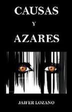 Causas y Azares