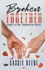 Beebe, C: Broken Together