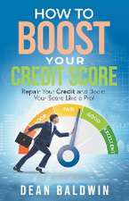 How To Boost Your Credit Score