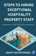 Steps To Hiring Exceptional Hospitality Property Staff