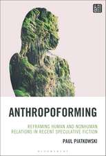 Anthropoforming
