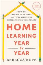 Home Learning Year by Year, Third Edition