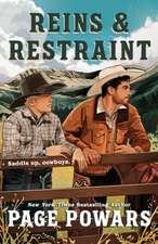 Reins and Restraint