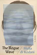 The Rogue Wave