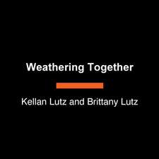 Weathering Together