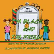 I'm Black and I'm Proud