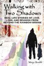 Walking with Two Shadows