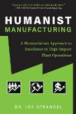 Humanist Manufacturing