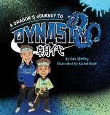 A Dragon's Journey To Dynasty