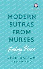 Modern Sutras From Nurses; finding peace