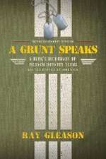 A Grunt Speaks