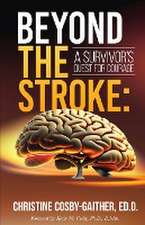 Beyond the Stroke