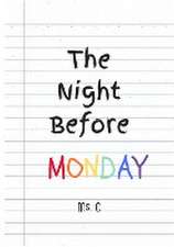 The Night Before Monday