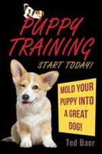 PUPPY TRAINING - Start Today!