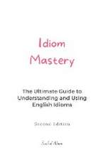 Idiom Mastery