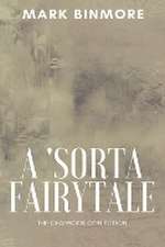 A 'Sorta Fairytale