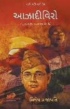 આઝાદીવિરો - ગુજરાત ખેડાના સ્વાતંત્ર્ય સેનē