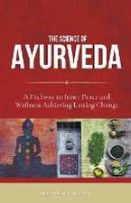 The Science of Ayurveda