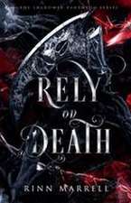 Rely on Death