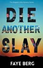 Die Another Slay
