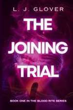 The Joining Trial