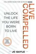 Live Compelled