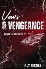 Vows & Vengeance