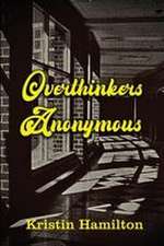 Overthinkers Anonymous