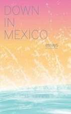 Down in Mexico