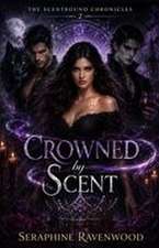 Crowned by Scent