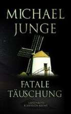 Fatale Täuschung