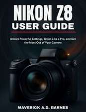 NIKON Z8 USER GUIDE