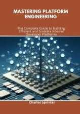 Sprinter, C: Mastering Platform Engineering