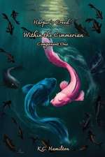 Within the Cimmerian~Component One