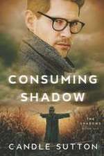 Consuming Shadow