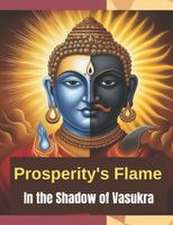 Prosperity's Flame