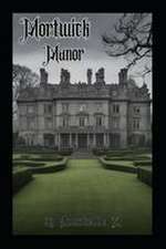 Mortwick Manor