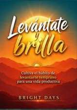 Levántate y brilla