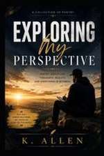 Exploring My Perspective