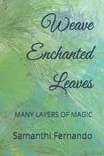 Weave Enchanted Leaves